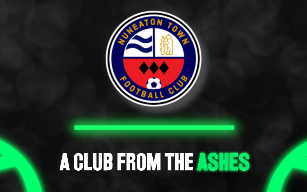 Nuneaton Town FC: From the ashes